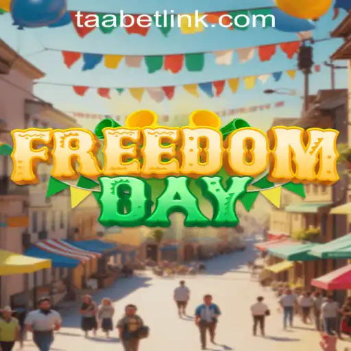 FreedomDay: An Exciting Adventure with TAABET.COM