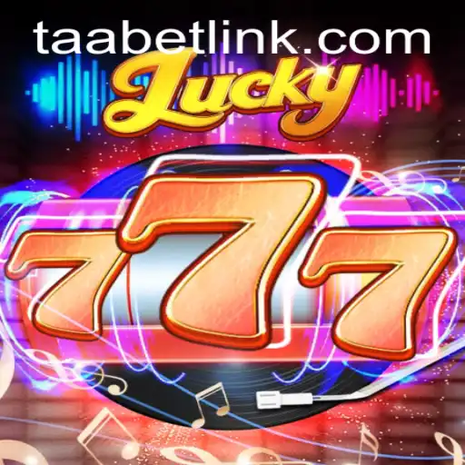 Exploring the Excitement of Lucky777 at TAABET.COM