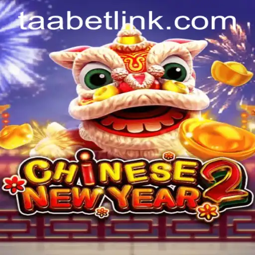 Exploring the Excitement of CHINESENEWYEAR2 Game on TAABET.COM