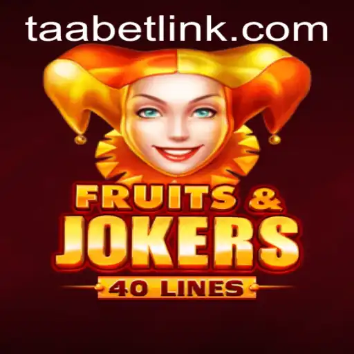 Explore the Excitement of FruitsAndJokers40 with TAABET.COM
